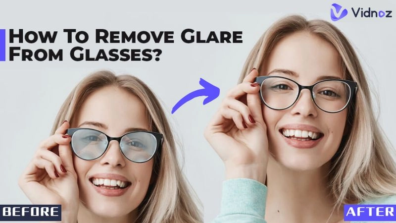 AI Remove Glare from Glasses: Best Tools for Crystal-Clear Photos & Videos