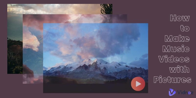How to Make Music Videos With Pictures